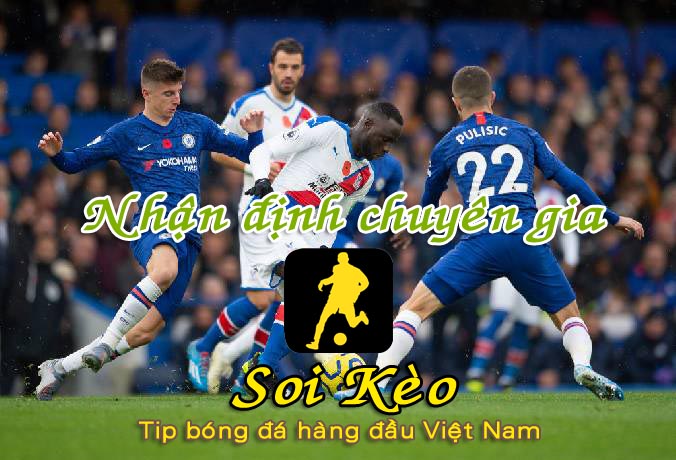 Soi Kèo Crystal Palace - Chelsea