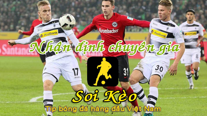 Soi Kèo Monchengladbach - Frankfurt
