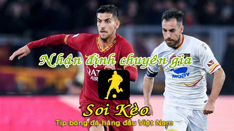 Soi Kèo AS Roma - Lecce