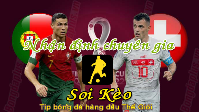 Soi Kèo Bồ Đào Nha - Thụy Sỹ