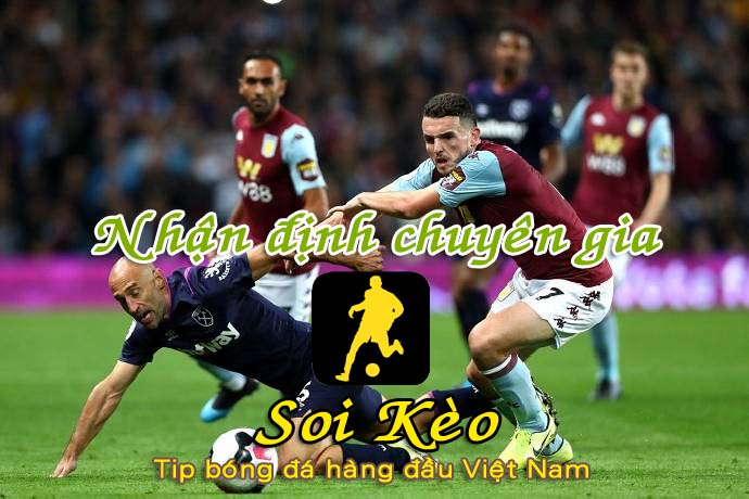 Soi Kèo Aston Villa - West Ham