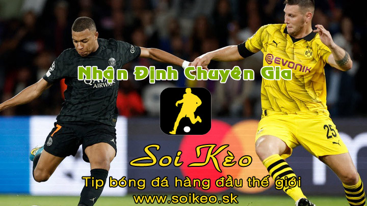Soi Kèo tip bóng đá Dortmund - PSG