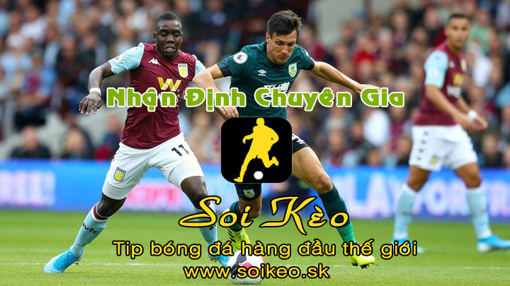 Soi Kèo tip bóng đá Aston Villa - Burnley