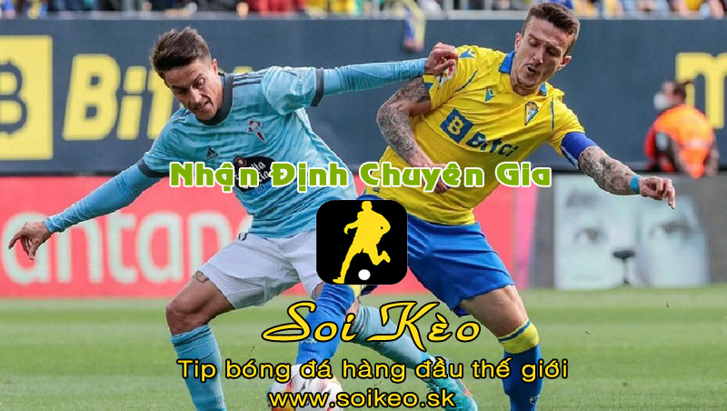 Soi Kèo tip bóng đá Celta Vigo - Cadiz