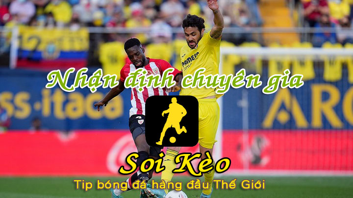Soi Kèo tip bóng đá Villarreal - Athletic Bilbao