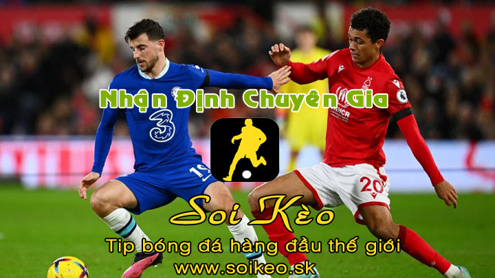 Soi Kèo tip bóng đá Chelsea - Nottingham