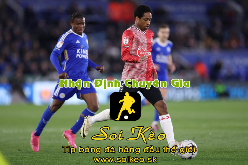 Soi Kèo tip bóng đá Southampton - Leicester