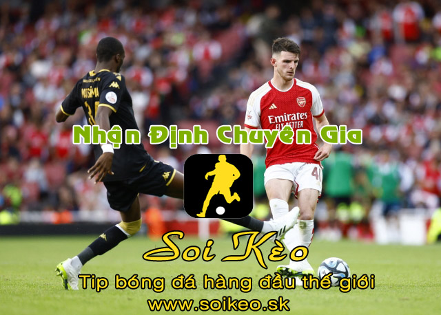 Soi Kèo tip bóng đá Arsenal - Monaco