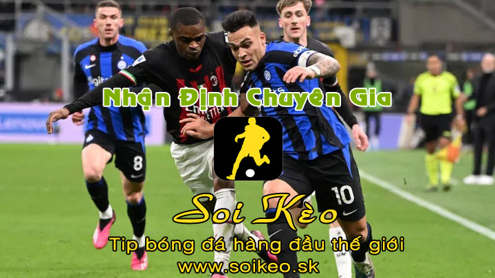 Soi Kèo tip bóng đá Milan - Inter
