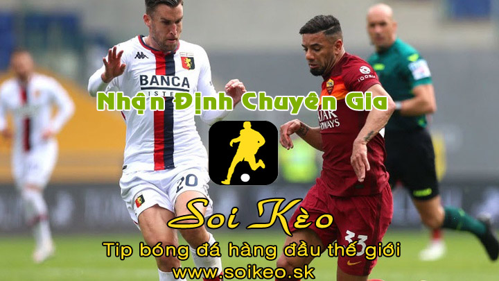 Soi Kèo tip bóng đá Roma - Genoa