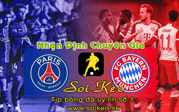 Soi Kèo PSG - Bayern Munich