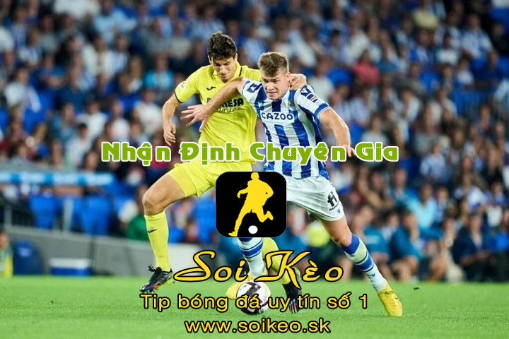 Soi Kèo Sociedad - Villarreal