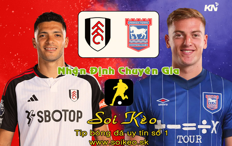 Soi Kèo Fulham - Ipswich