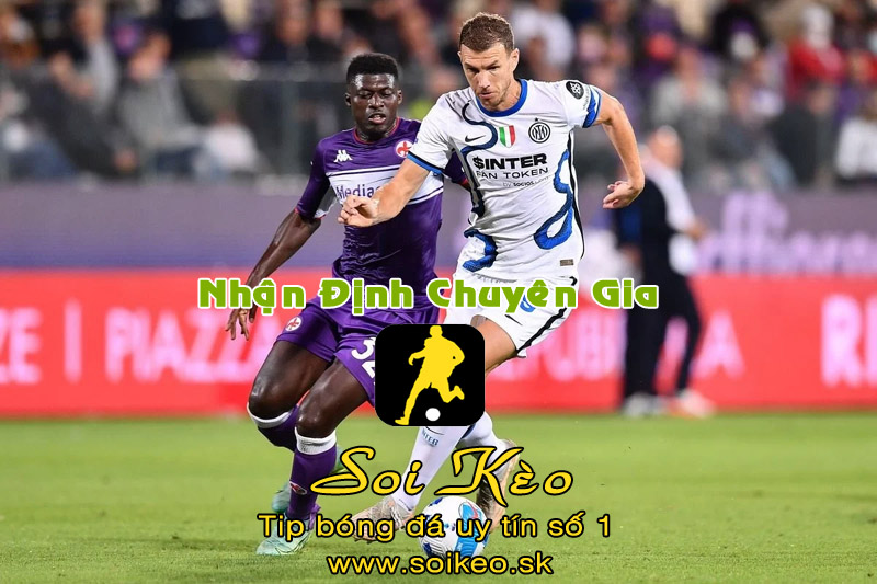 Soi Kèo Inter Milan - Fiorentina