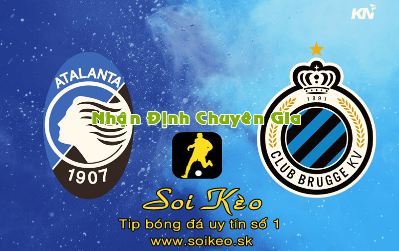 Soi Kèo Atalanta - Club Brugge