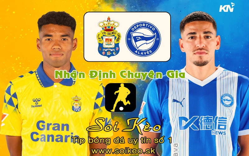 Soi Kèo Las Palmas - Alaves