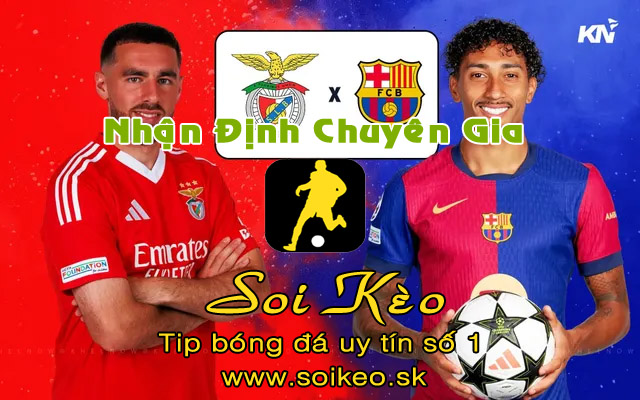 Soi Kèo Benfica - Barcelona