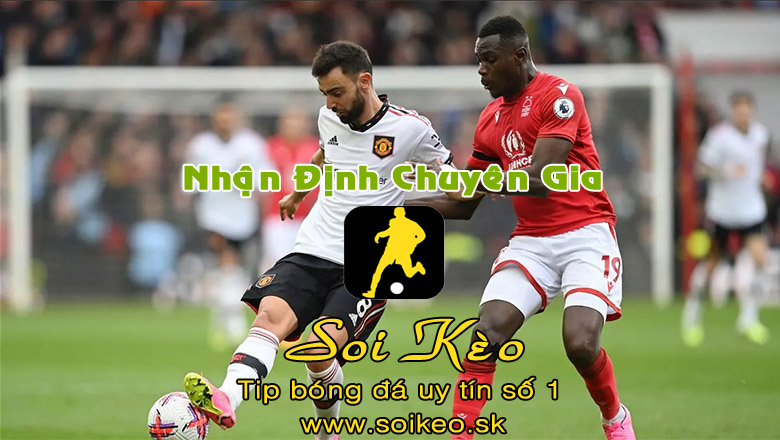 Soi Kèo Nottingham - MU