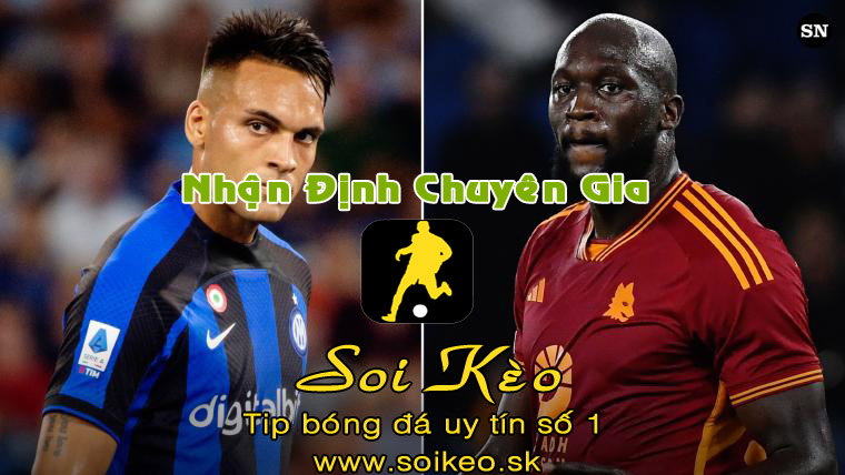 Soi Kèo Inter Milan - Roma