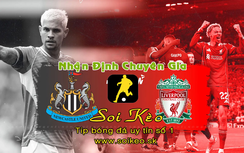 Soi Kèo Newcastle - Liverpool