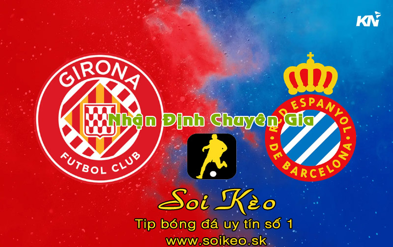 Soi Kèo Girona - Espanyol