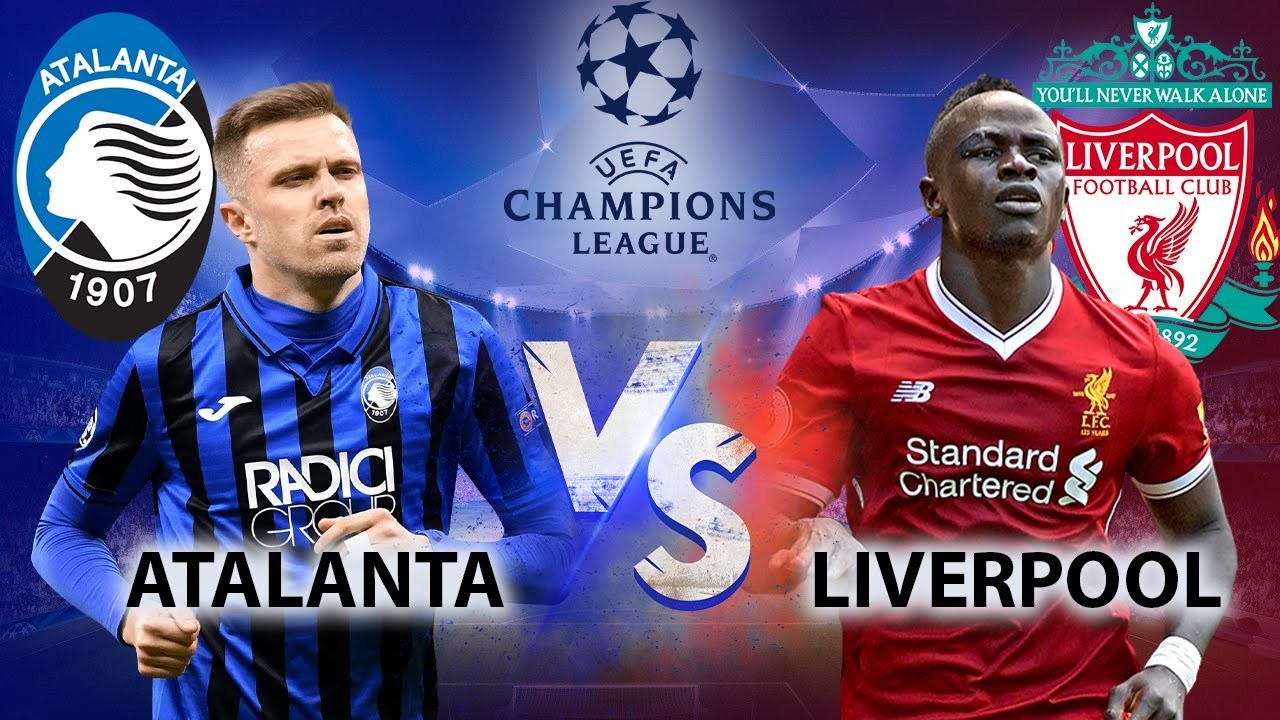 Nhận định Soi Kèo Atalanta vs Liverpool: Giăng bẫy ĐKVĐ nước Anh